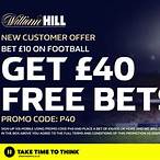 william hill sign up offer bet 10 get 40